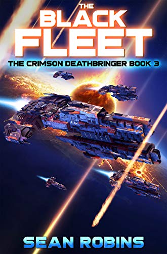 The Black Fleet (The Crimson Deathbringer Series Book 3) on Kindle