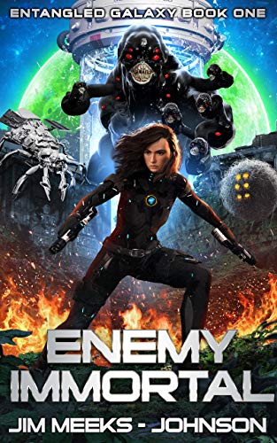 Enemy Immortal (Entangled Galaxy Book 1) on Kindle