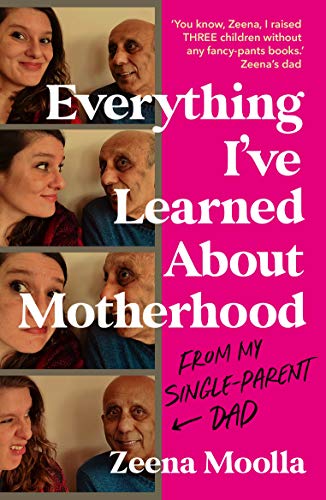 Everything I've Learned about Motherhood (From My Single-Parent Dad) on Kindle