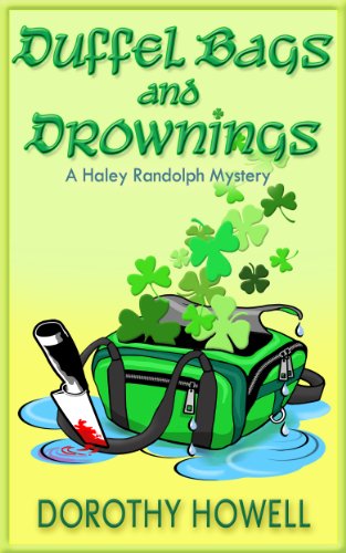 Duffel Bags and Drownings (Haley Randolph Mystery Series Book 8) on Kindle