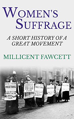 Women's Suffrage: A Short History of a Great Movement on Kindle