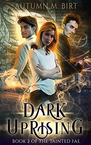 Dark Uprising (Tainted Fae Book 2) on Kindle
