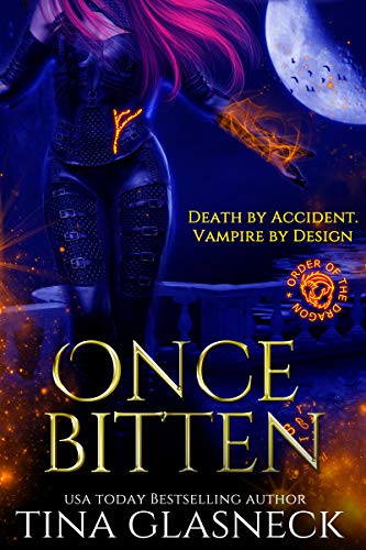 Once Bitten (Order of the Dragon Book 1) on Kindle