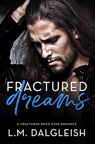 Fractured Dreams (Fractured Rock Star Book 2) on Kindle