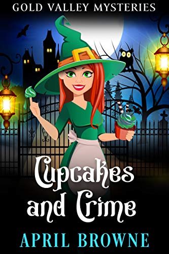 Cupcakes and Crime (Gold Valley Mysteries Book 1) on Kindle