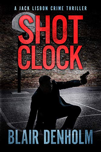 Shot Clock (The Fighting Detective Book 1) on Kindle