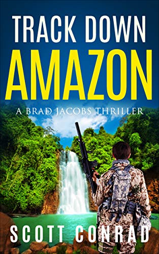 Track Down Amazon (A Brad Jacobs Thriller Book 3) on Kindle
