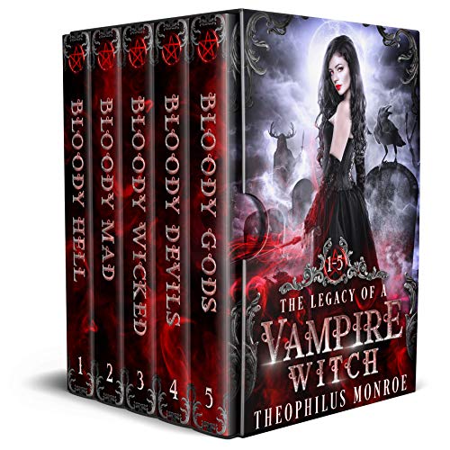 The Legacy of a Vampire Witch: The Complete Urban Fantasy Boxset on Kindle