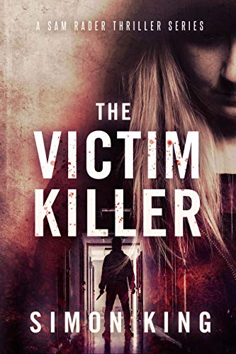 The Victim Killer (A Sam Rader Thriller Book 1) on Kindle