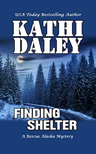 Finding Shelter (A Rescue Alaska Mystery Book 5) on Kindle