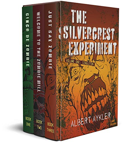 The Silvercrest Experiment Volume One: Singleton: An Amnesiac's Quest to Stop the Zombie Apocalypse on Kindle