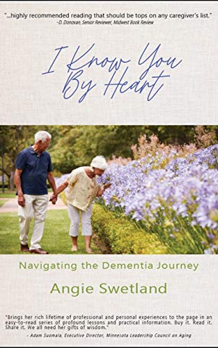 I Know You by Heart: Navigating the Dementia Journey on Kindle