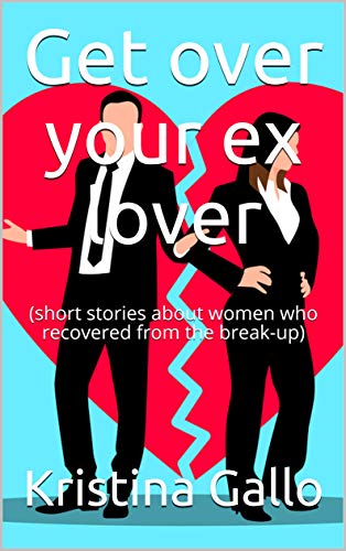 Get Over Your Ex Lover on Kindle