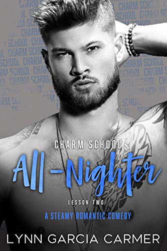 Charm School All-Nighter: Lesson 2 (Charm School Book 2) on Kindle