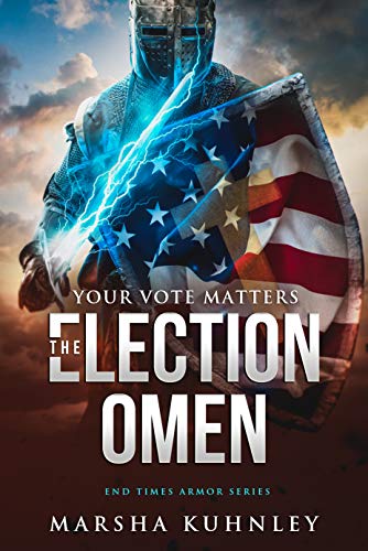 The Election Omen: Your Vote Matters (End Times Armor Series Book 1) on Kindle