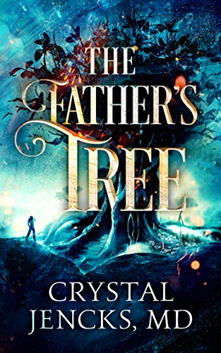 The Father's Tree:... It's Out There on Kindle