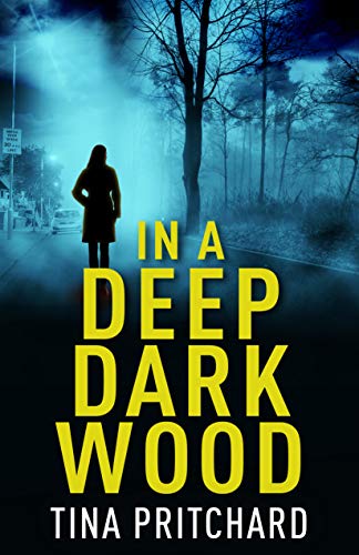 In A Deep Dark Wood on Kindle