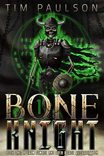 A Grim Demise and Even Worse Resurrection (Bone Knight Book 1) on Kindle
