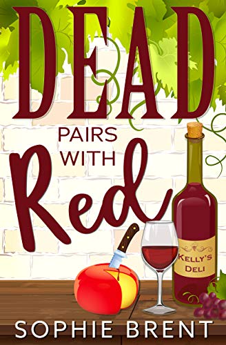 Dead Paris With Red (The Kelly's Deli Cozy Murder Mysteries Book 1) on Kindle
