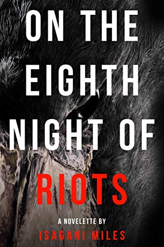 On The Eighth Night Of Riots on Kindle