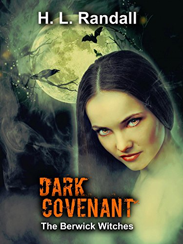 Dark Covenant (The Berwick Witches) on Kindle