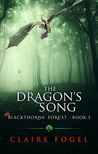 The Dragon's Song (Blackthorne Forest Book 3) on Kindle