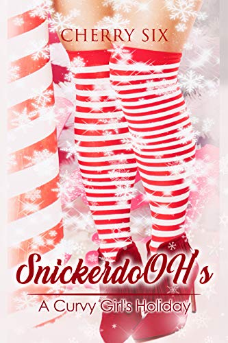 SnickerdoOH's: (A Curvy Girl's Holiday) on Kindle