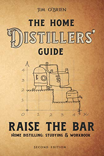 Raise the Bar: The Home Distillers Guide on Kindle