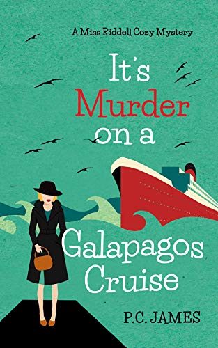 It's Murder, On a Galapagos Cruise (Miss Riddell Cozy Mysteries Book 2) on Kindle