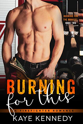 Burning for This (Burning for the Bravest Book 2) on Kindle