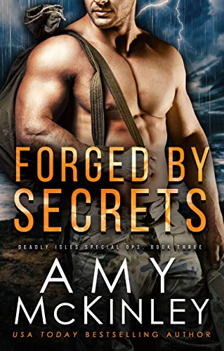 Forged by Secrets (Deadly Isles Special Ops Book 3) on Kindle