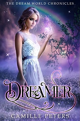 Dreamer (The Dream World Chronicles Book 1) on Kindle