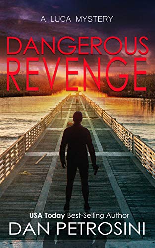 Dangerous Revenge (A Luca Mystery Book 11) on Kindle