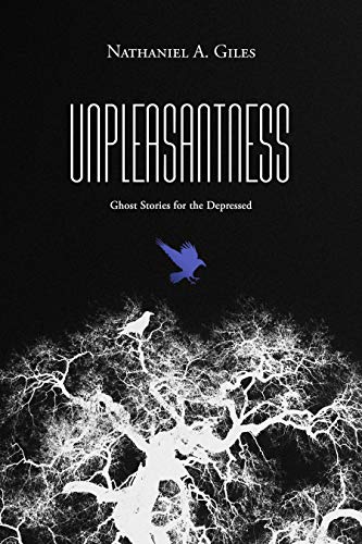 Unpleasantness: Ghost Stories for the Depressed on Kindle