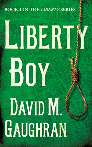Liberty Boy (The Liberty Series Book 1) on Kindle