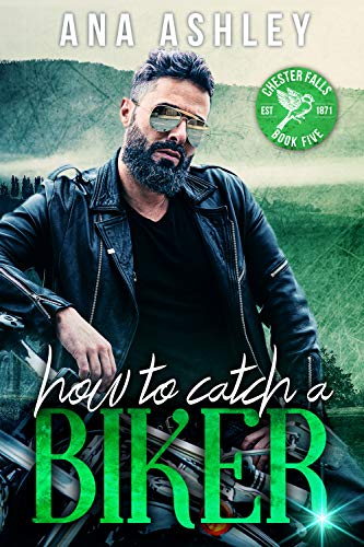 How to Catch a Biker (Chester Falls Book 5) on Kindle