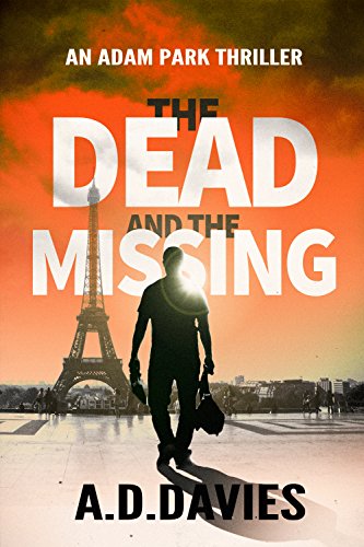 The Dead and the Missing (Adam Park Thriller Book 1) on Kindle