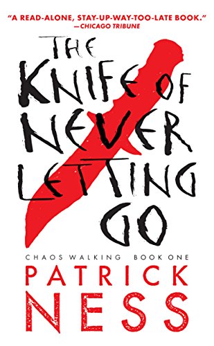 The Knife of Never Letting Go (Chaos Walking Book 1) on Kindle