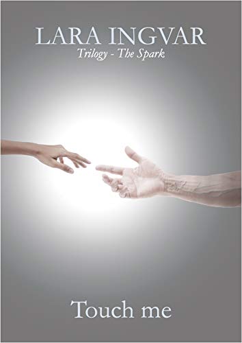 The Spark: Touch Me on Kindle