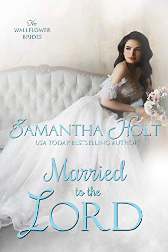 Married to the Lord (The Wallflower Brides Book 2) on Kindle