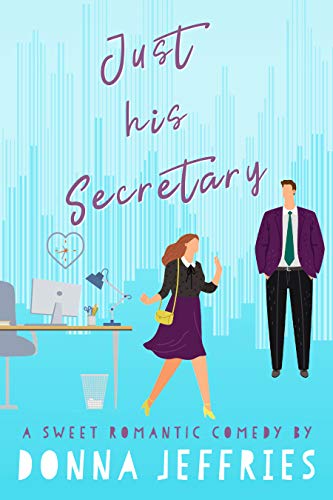Just His Secretary (Southern Roots Sweet RomCom Book 1) on Kindle