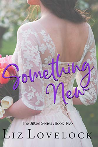 Something New (The Jilted Series Book 2) on Kindle