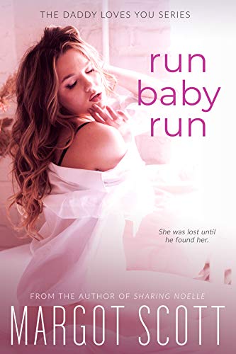 Run Baby Run (Daddy Loves You Book 1) on Kindle