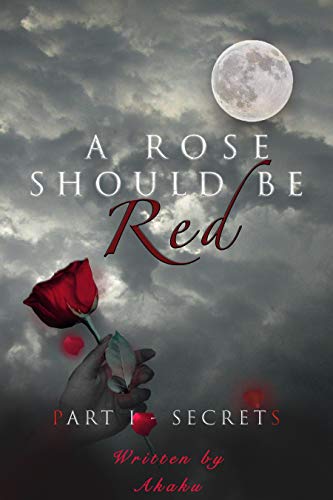 A Rose Should Be Red on Kindle