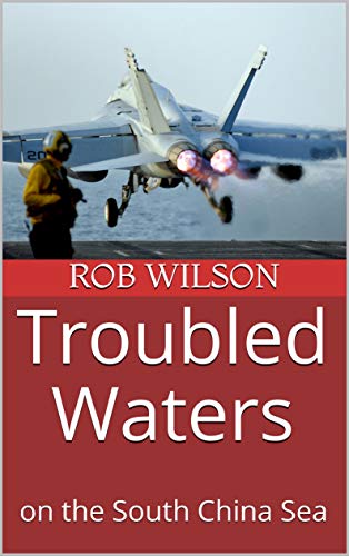 Troubled Waters: on the South China Sea (Ring of Fire Book 1) on Kindle