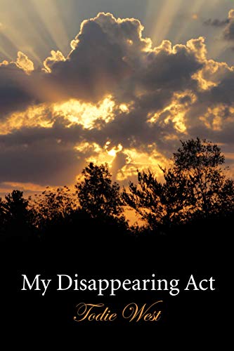 My Disappearing Act: Into the Abyss of Dementia on Kindle