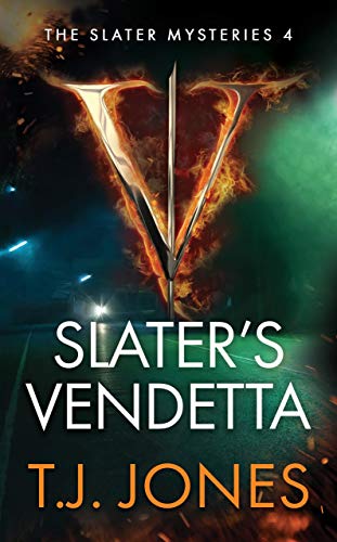 Slater's Vendetta (The Slater Mysteries Book 4) on Kindle