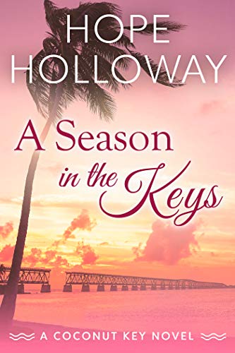 A Season in the Keys (Coconut Key Book 3) on Kindle