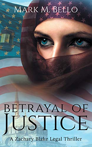Betrayal of Justice (A Zachary Blake Legal Thriller Book 2) on Kindle