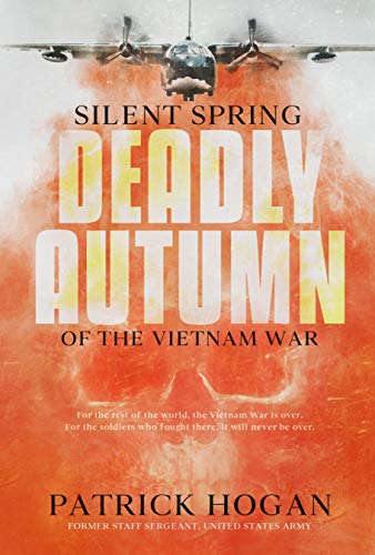 Silent Spring - Deadly Autumn of the Vietnam War on Kindle